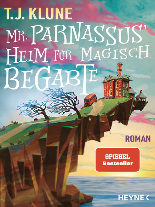 Title details for Mr. Parnassus' Heim für magisch Begabte by T. J. Klune - Available